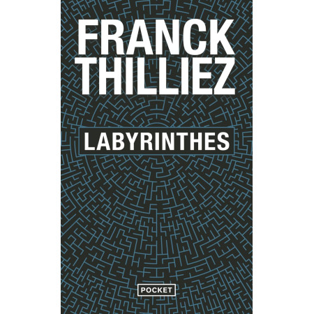 Labyrinthes - Franck Thilliez