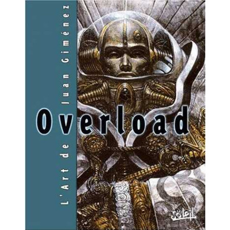 Overload - l'art de Juan Giménez