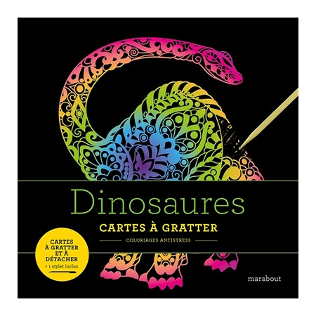 Dinosaures : cartes à gratter : coloriages antistress