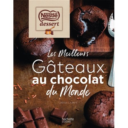 Les meilleurs gâteaux au chocolat du monde : Nestlé Dessert