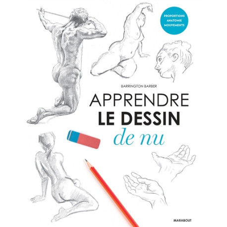 Apprendre le dessin de nu - proportions, anatomie, mouvements