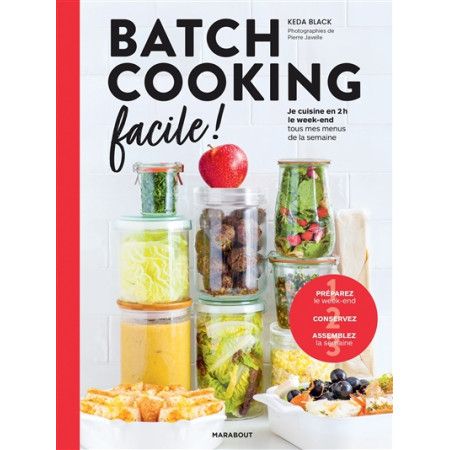 Batch cooking facile !  Je cuisine en 2 h le week-end tous mes menus de la semaine