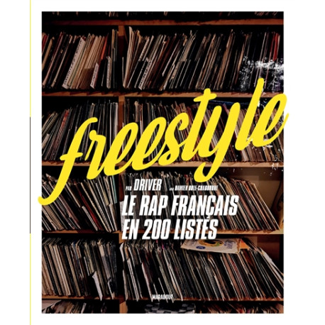 Freestyle - le rap français en 200 listes