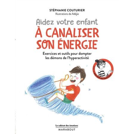 Aidez votre enfant à canaliser son énergie