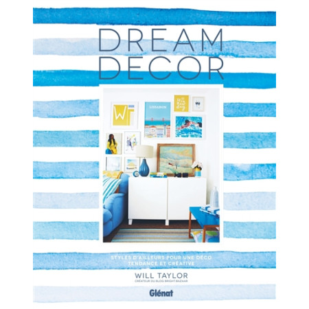 Dream decor - styles d'ailleurs pour une déco tendance et créative