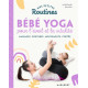 Mes petites routines bébé yoga pour l'éveil et la vitalité - massages, postures, mouvements, portés