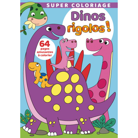 Super Coloriage - DINOS RIGOLOS