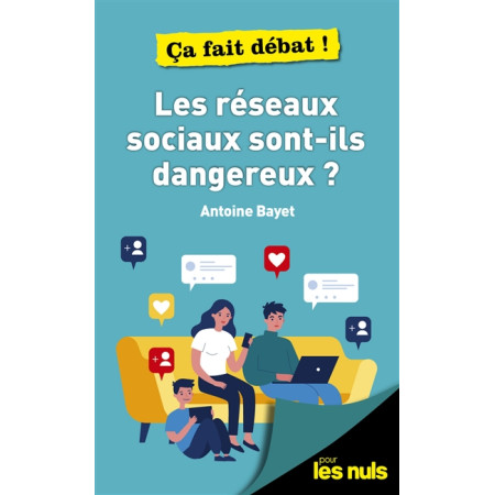 Les réseaux sociaux sont-ils dangereux ?