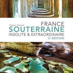 France souterraine insolite & extraordinaire