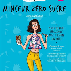 Mon cahier minceur zéro sucre - perdez du poids efficacement avec le régime low carb !