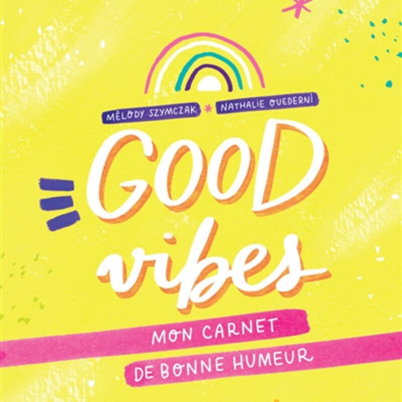 Good vibes - mon carnet de bonne humeur