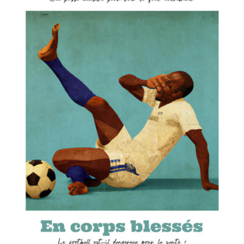 Caviar magazine - une passe décisive pour voir le foot autrement, n° 14. En corps blessés : le football est-il dangereux pour