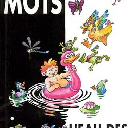 L'art des mots, l'eau des mares