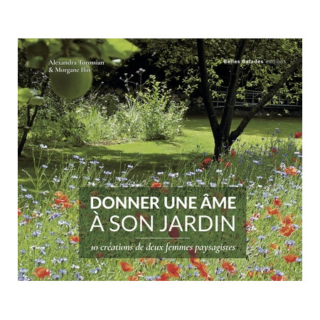 Donner une âme à son jardin