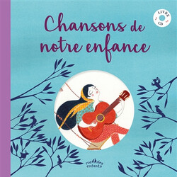 Chansons de notre enfance  (+ cd)