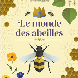 Le monde des abeilles - 9782383222408