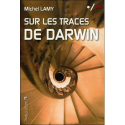 Sur les traces de Darwin : rencontres au fil de mes voyages