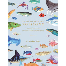 La vie secrète des poissons : l'étonnante vérité sur nos cousins aquatiques