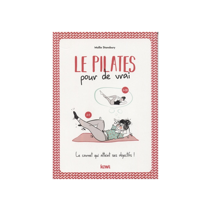 Le Pilates pour de vrai : le carnet qui atteint ses objectifs !