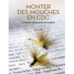 Monter des mouches en CDC : la plume miracle du moucheur