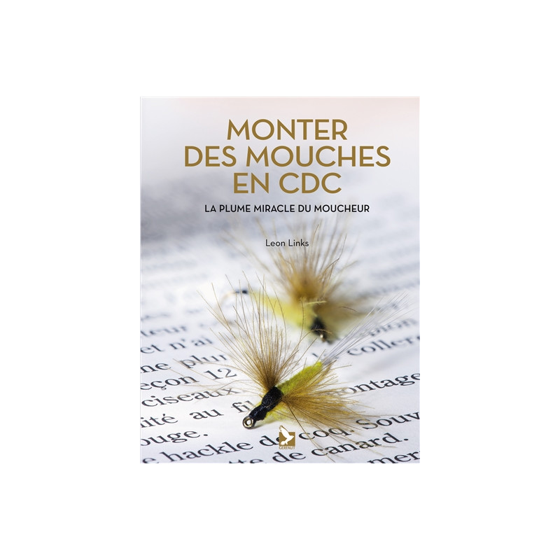 Monter des mouches en CDC : la plume miracle du moucheur