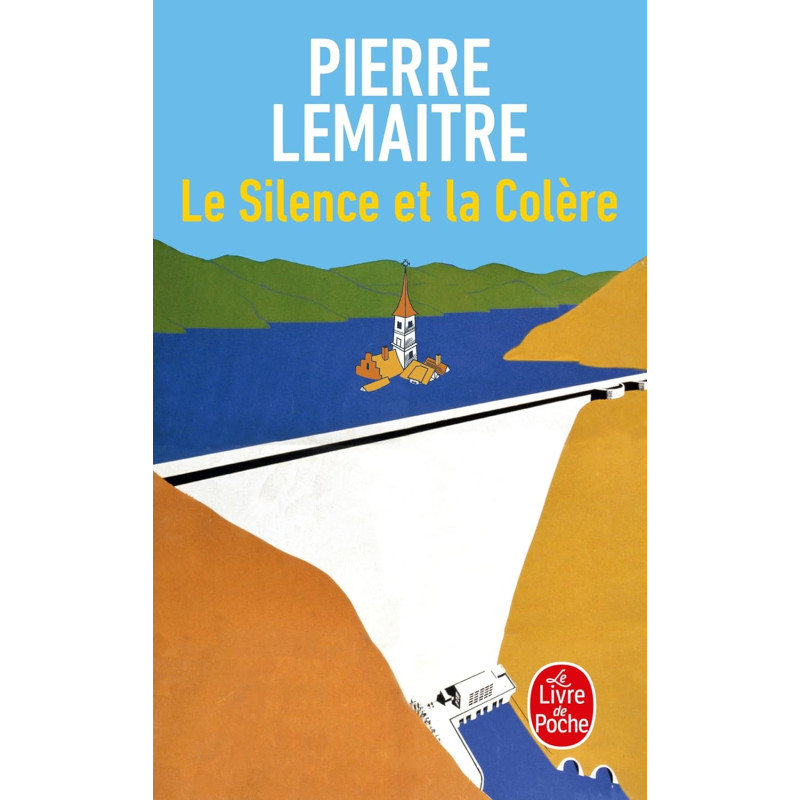 Le Silence et la Colère Pierre Lemaitre