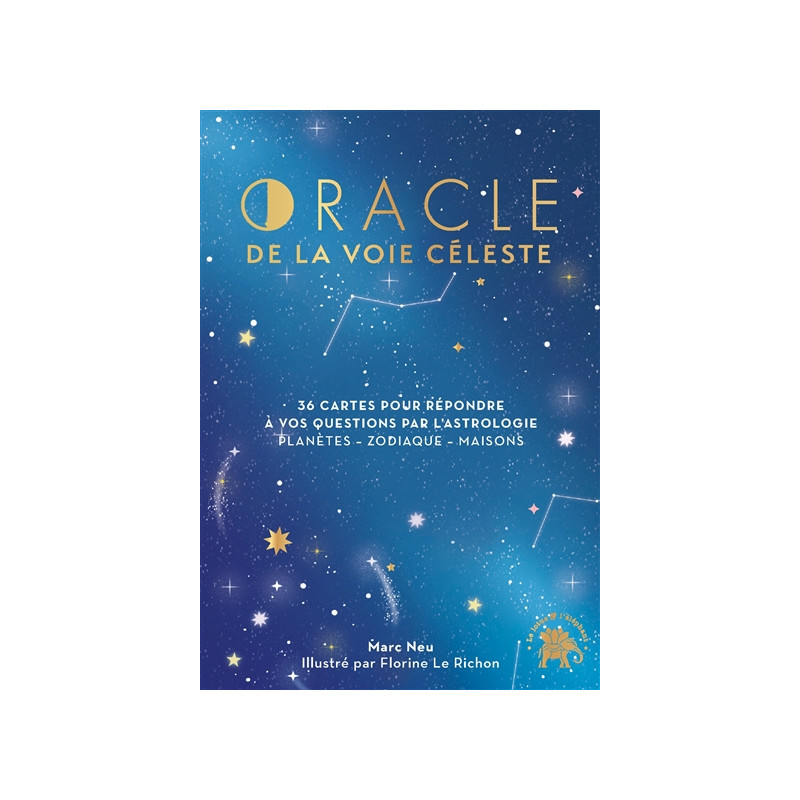 Oracle de la voie céleste : 36 cartes pour répondre à vos question par l'astrologie : planètes, zodiaque, maisons