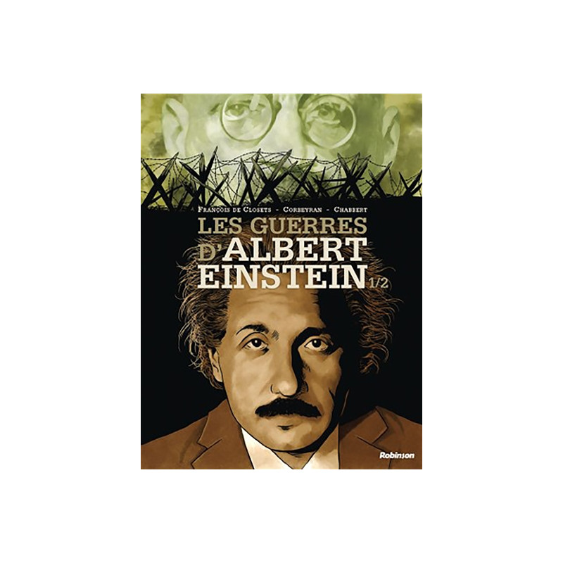 Les guerres d'Albert Einstein. Vol. 1