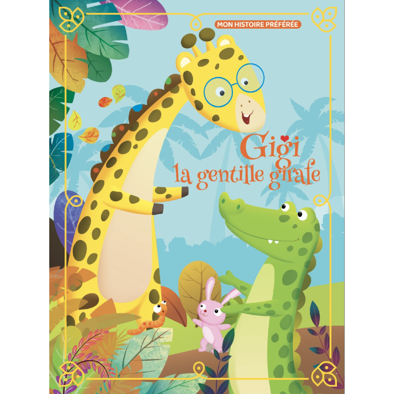 Gigi la gentille girafe