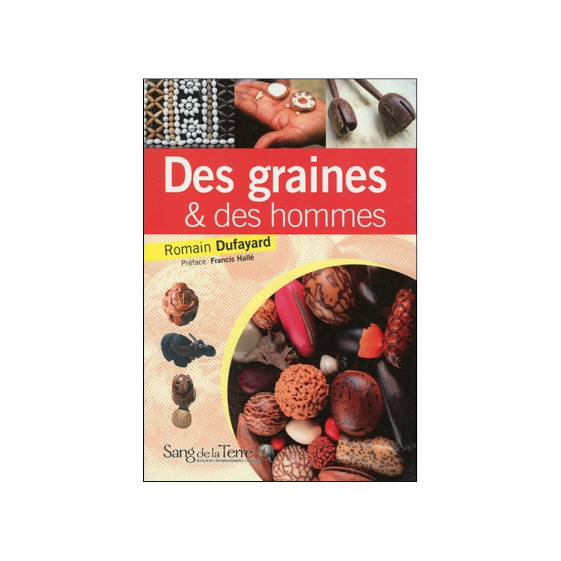 Des graines et des hommes : les perles végétales du monde, entre esthétique et symbolique