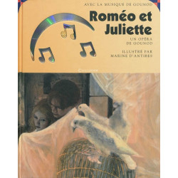 Roméo et Juliette : un opéra de Gounod  (+CD audio)