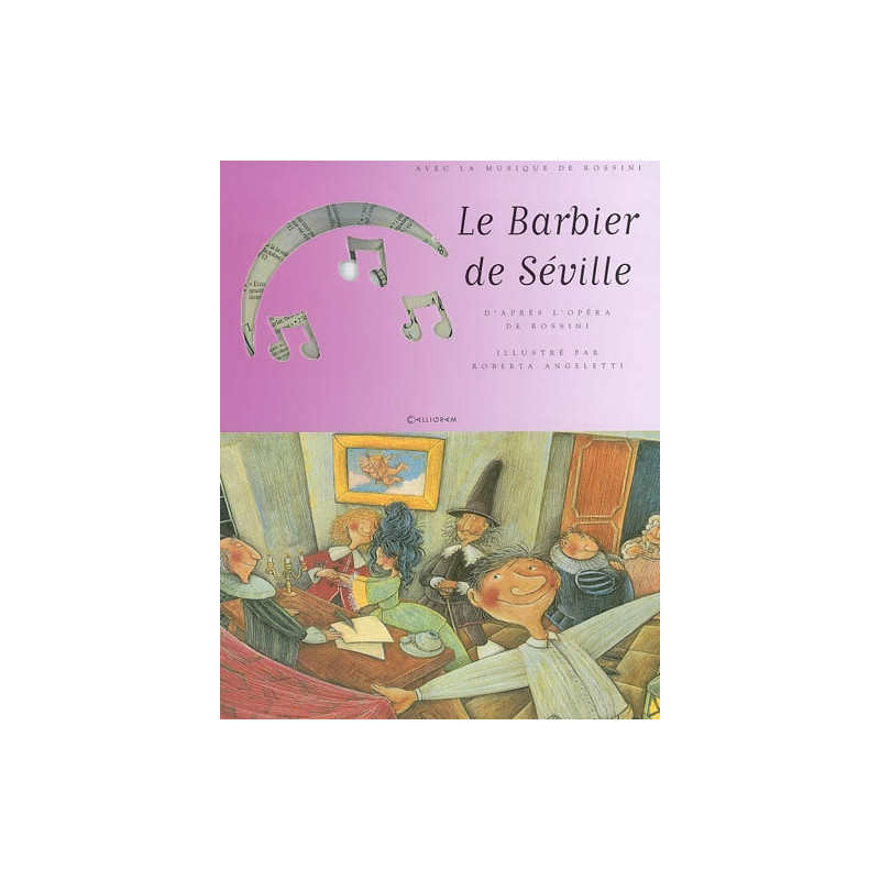 Le barbier de Séville : avec la musique de Rossini  (+ CD audio)