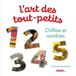 L'art des tout-petits. Chiffres et nombres