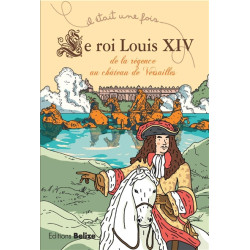 Louis XIV : de la régence au château de Versailles