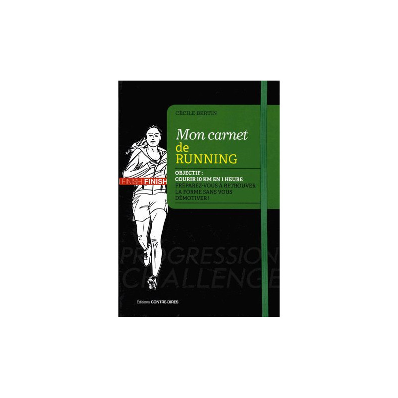 Mon carnet de running : objectif : courir 10 km en 1 heure dans les 6 mois, préparez-vous à retrouver la forme sans vous démo