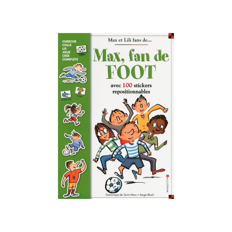 Max, fan de foot : avec 100 stickers repositionnables