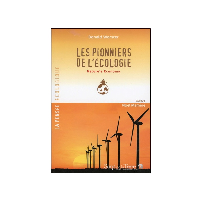 Les pionniers de l'écologie. Nature's economy