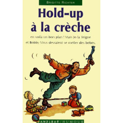 Hold-up à la crèche