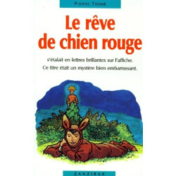 Le rêve de chien rouge