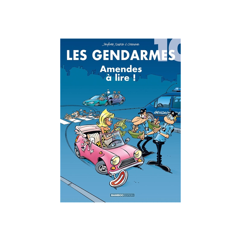 Les gendarmes. Vol. 10. Amendes à lire !