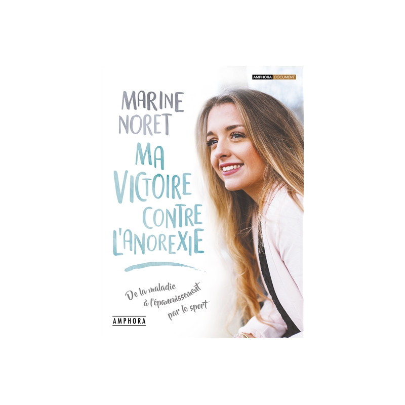 Ma victoire contre l'anorexie : de la maladie à l'épanouissement par le sport