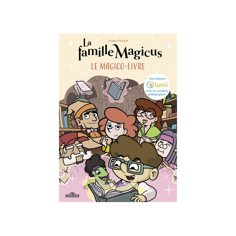 La famille Magicus. Le magico-livre