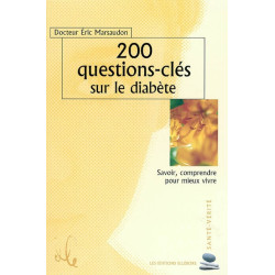 200 questions-clés sur le diabète : savoir, comprendre pour mieux vivre