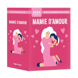 Mon calendrier 2025 : Mamie d'amour