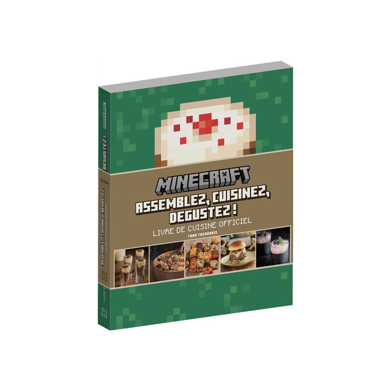 Minecraft : assemblez, cuisinez, dégustez ! : livre de cuisine officiel