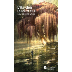 L'Hayden. Vol. 1. Le secret d'Eli