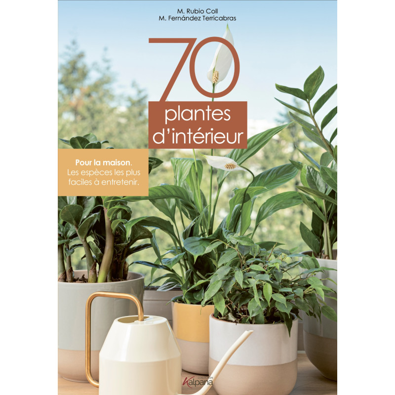 70 plantes d'intérieur  - Collection Kalpana