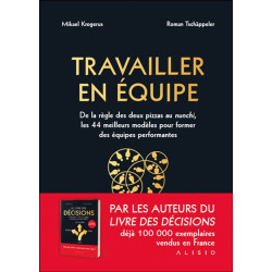 Travailler en équipe : un guide pour réaliser de grandes choses en groupe - 9782379354144