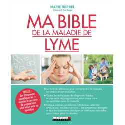 Ma bible de la maladie de Lyme