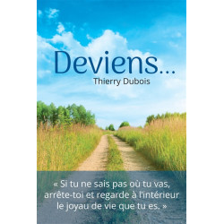 Deviens... qui tu as à être